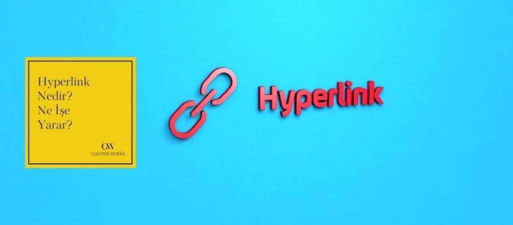 Hyperlink Nedir? Ne İşe Yarar