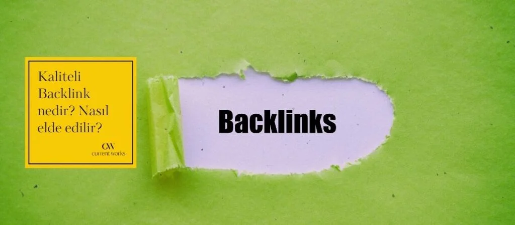 Kaliteli Backlink nedir? Nasıl elde edilir?
