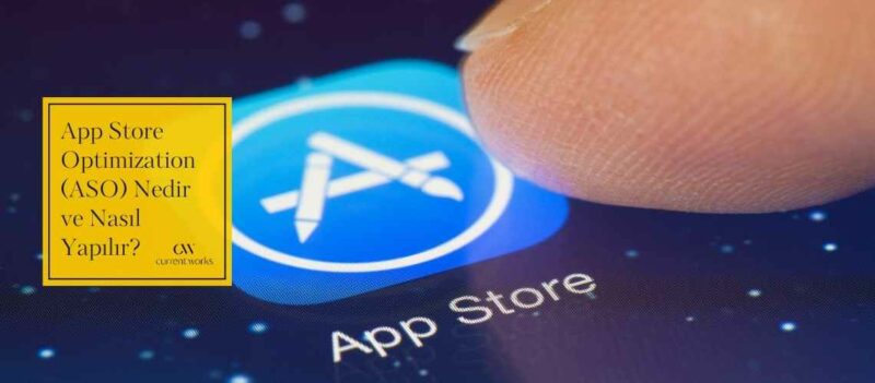 App Store Optimization ASO Nedir ve Nasil Yapilir